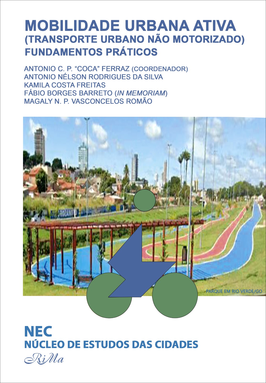 Mobilidade Urbana Ativa (Transporte Urbano Não Motorizado) Fundamentos Práticos